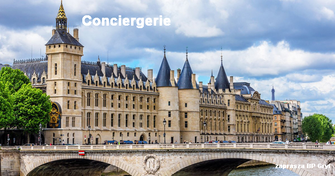 Paryż atrakcje Conciergerie